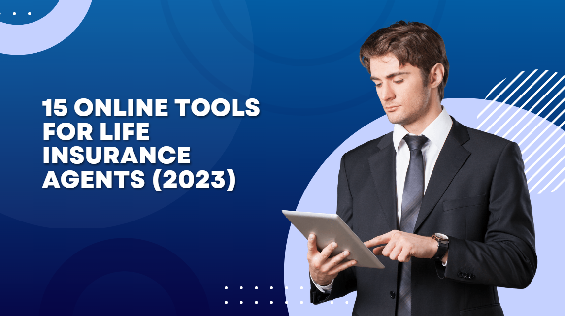 15 Online Tools For Life Insurance Agents