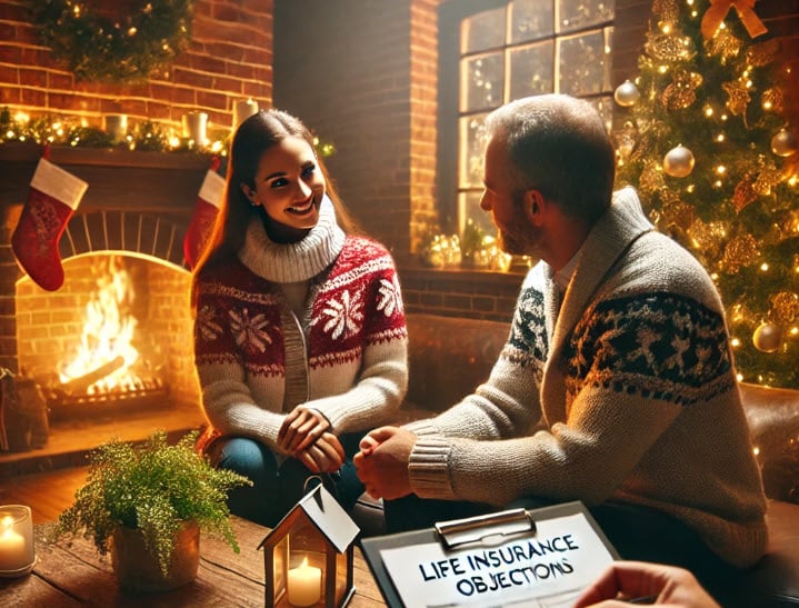 How To Handle Objections To Life Insurance During The Holidays